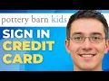 How To Sign In To Pottery Barn Credit Card 2025 Step-by-Step