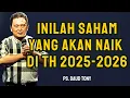 Download Lagu Inilah Saham Yang Akan Naik Di Th 2025 - 2026 | Ev. Daud Tony