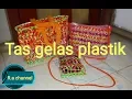 Download Lagu CARA MEMBUAT TAS DARI LIMBAH GELAS PLASTIK part.1