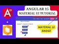 Badge in angular material UI create notify tag in angular Angular 15 - Material UI Tutorial