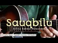 Download Lagu Sauqbilu - Alfina Rahma Mawaddah cipt Syeikh Mansur Al-Salimi Acoustic Guitar Cover