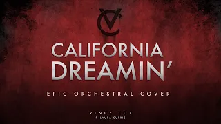 California Dreamin Vince Cox Feat Laura Currie The Mamas The Papas Epic Cover 
