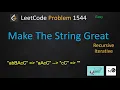 make the string great leetcode leetcode 1544 recursive iterative