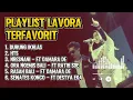Download Lagu Playlist Lagu Lavora Terbaik | Full Album Galau Jawa Populer Ft. Damara DE, Ratih SDE, Destya Eka