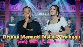 Download Disana Menanti Disini Menunggu - Difarina Indra ft. Fendik Adella [Lyrics] MP3