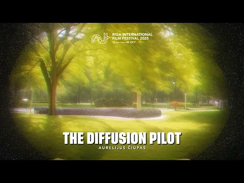 THE DIFFUSION PILOT Trailer | RIGA IFF 2025
