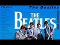 Lagu The Beatles Best Songs Full Playlsit