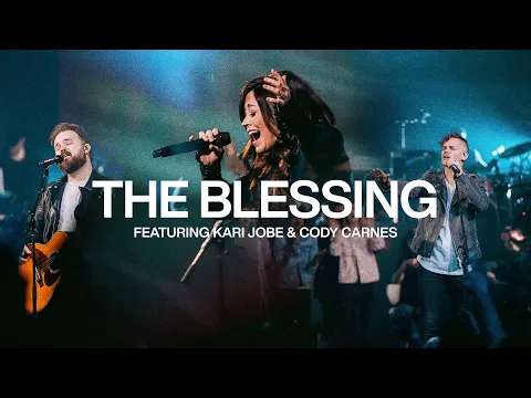 Download MP3 The Blessing with Kari Jobe & Cody Carnes | Live From Elevation Ballantyne | Elevation Worship
