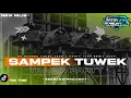 DJ SAMPEK TUWEK • TRAP PARTY MIDEL MBEDIL NULUP || ZEEN LEXI PROJECT‼️