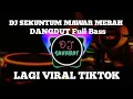 Download Lagu Dj Dangdut Remix | Sekuntum Mawar Merah |Ful bass Terbaru
