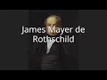James Mayer de Rothschild
