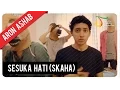 Download Lagu Aron Ashab - Sesuka Hati (SKAHA) | Official Music Video