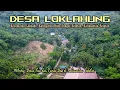 Download Lagu DESA LOKLAHUNG || BAGIAN KECAMATAN LOKSADO YANG MEMILIKI TEMPAT DAN AIR TERJUN INDAH || HSS, KALSEL