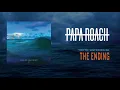 Download Lagu Papa Roach - The Ending (Official Audio)