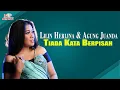 Download Lagu Lilin Herlina ft. Agung Juanda - Tiada Kata Berpisah (Official Video)