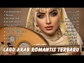 Lagu Lagu Arab Romantis Terbaik Sepanjang Masa | Romantic Arabic Songs Paling Menyentuh Hati