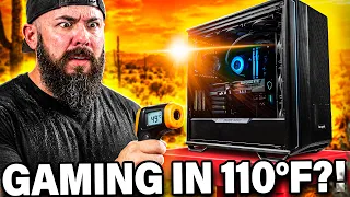 We Gamed in 110° Heat and the Temps Didn't Move!?