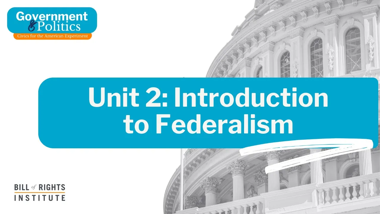 Introduction to Federalism | Government & Politics: Civics for the American Experiment