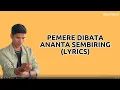 Lagu PEMERE DIBATA - ANANTA SEMBIRING (LYRICS) | LAGU KARO VIRAL TIKTOK 2025