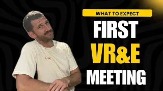 What to Expect at your first VR E meeting Get Approved even if you have JOB or DEGREE