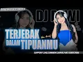 Download Lagu FUNKOT - COVER NEW TERJEBAK DALAM TIPUANMU  VERSION BY DJ DEWI ONTHEMIX