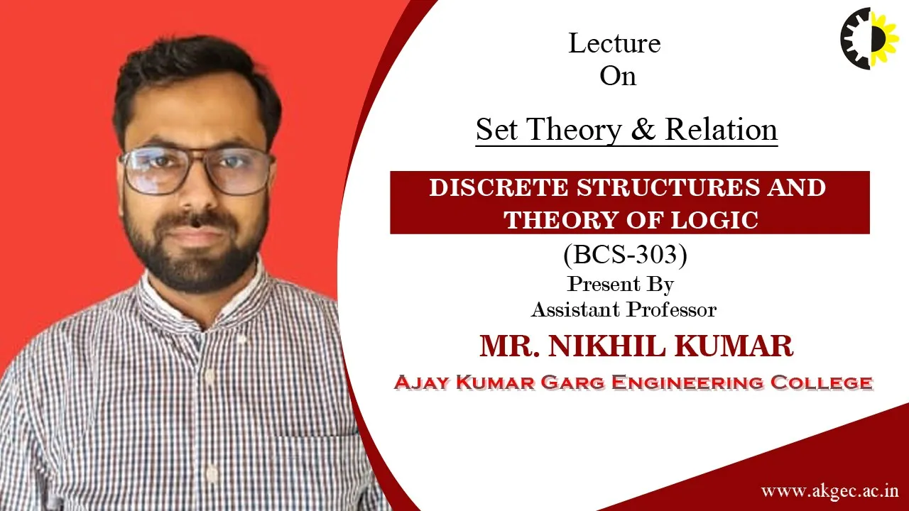 SET THEORY & RELATION || DISCRETE STRUCTURES & THEORY OF LOGIC || LECTURE 02 BY MR NIKHIL KUMAR ||