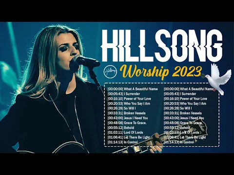 Download MP3 Hillsong Worship Best Praise Songs Collection 2023 🙏 Gospel Christian Songs Of Hillsong Worship