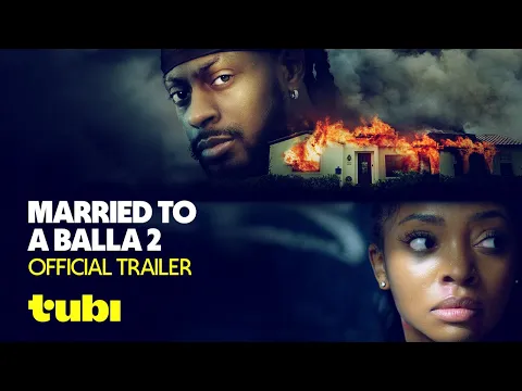 Married to a Balla 2 | Official Trailer | Tubi Original