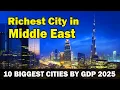 Top 10 Wealthiest Cities in the Middle East Right Now
