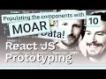 MOAR populating components with data - React JS prototyping