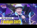 Download Lagu IRFAN HAKIM - 7 Harian Cinta | DMD PANGGUNG REZEKI