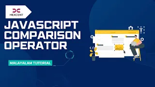 JAVASCRIPT COMPARISON OPERATORS