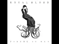 Figure It Out - Royal Blood