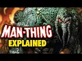 MAN-THING EXPLAINED And Why He Isn t a Copy of DC COMICS SWAMP THING