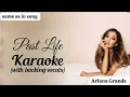 Download Lagu Karaoke | Past Life Ariana Grande (with backing vocals) (same as in the song instrumental)