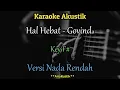 Download Lagu Hal Hebat - Govinda || Key Guitar F# Karaoke Akustik // Acoustic Cover Versi Rendah MP3