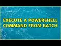 Execute a powershell command from batch