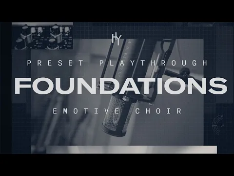 FOUNDATIONS | Emotive Choir product video