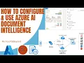 Get Started with Azure AI Document Intelligence Easy Configuration Practical Use Step by Step