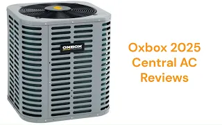 HvacRepairGuy 2025 Oxbox Brand Central AC Reviews