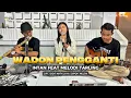 Download Lagu WADON PENGGANTI - VOC. INTAN FT MELODI TARLING | CIPT. DIDIT NATA JATA