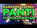 Download Lagu PANTI TU PULO BATAM // KARAOKE // KENANGAN