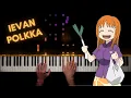 Lagu Ievan Polkka on Piano!