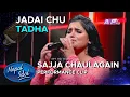 Download Lagu JADAI CHU TADHA | SAJJA CHAULAGAIN | NEPAL IDOL SEASON 3 | AP1HD