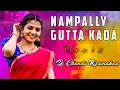 Download Lagu NAMPALLY GUTTA KADA DJ SONG MIX BY DJ CHANDU NIZAMABAD