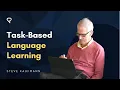 Task-Based Language Learning