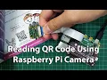 Reading QR Code Using Raspberry Pi Camera