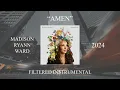 Madison Ryann Ward - Amen (Filtered Instrumental)