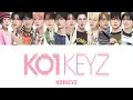 【日本語訳】 KO1KEYZ (코이키즈) -  KO1KEYZ (Korean Ver.) カナルビ