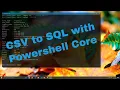 How to Import csv to SQL Server with Powershell Core